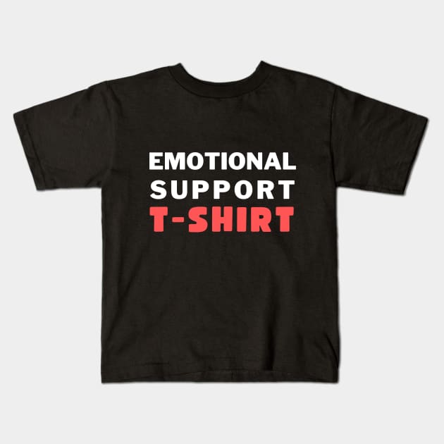 Emotional support tee Kids T-Shirt by Ingridpd